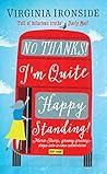 No, Thanks! I'm Quite Happy Standing! (Marie Sharp #4)