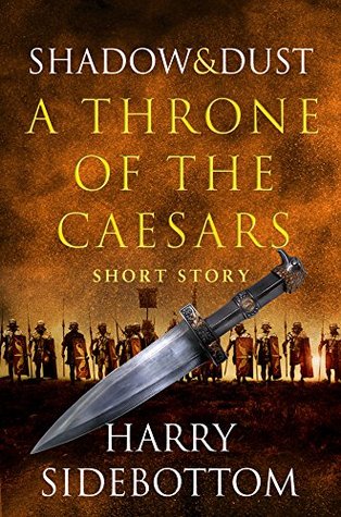 Shadow and Dust (Throne of the Caesars #2.5)