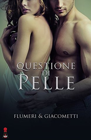 Questione di pelle (Italian Edition)