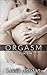 Orgasm: Erotica For Women