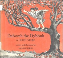 Deborah the dybbuk: Ghost story (Hardcover)