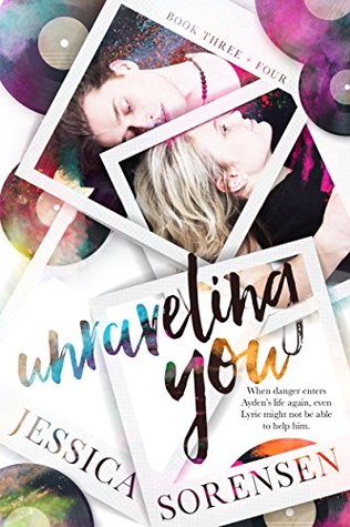 Unraveling You Series (Unraveling You, #3-4)