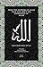 What the Knowers of Allah Have Said About the Knowledge of Allah by Tijani ibn ʿAli Cisse