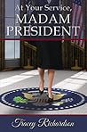 At Your Service, Madam President
