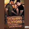 Pushin' Buttons by Em Petrova