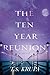 The Ten Year Reunion