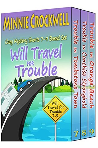 Will Travel for Trouble Boxed Set (Books 7-9) (Will Travel for Trouble Series Boxed Set Book 3)