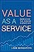Value as a Service: Embraci...