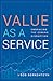 Value as a Service: Embracing the Coming Disruption