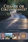Chance or Circumstance?: A Memoir and Journey Through the Struggle for Civil Rights Chance or Circumstance?: A Memoir and Journey Through the Struggle for Civil Rights