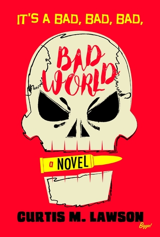 It's A Bad, Bad, Bad, Bad World (Paperback)
