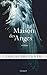 La maison des anges (Littérature Française) (French Edition)