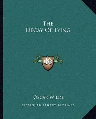 The Decay of Lying