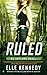 Ruled (Outlaws, #3)