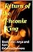 Return of the Pheonix King: Book One : Anya and Kain. (Phoenix 1)