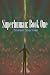 Superhuman: Book One