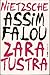 Assim falou Zaratustra by Friedrich Nietzsche