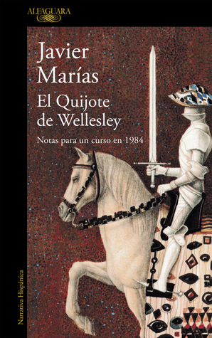 El Quijote de Wellesley: Notas para un curso en 1984 (Paperback)