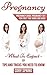 Pregnancy: Pregnancy Guide:...
