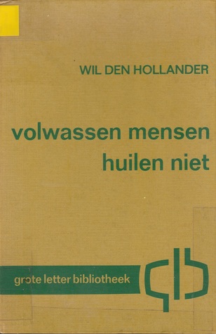 Volwassen mensen huilen niet (Boerin in Frankrijk, #2)