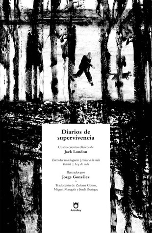 Portada de Diarios de supervivencia, de Jack London