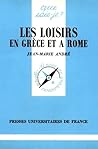 Les loisirs en Grèce et à Rome
