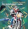 Ein motorsykkel i natta by Ragnar Hovland