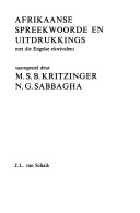 Afrikaanse spreekwoorde en uitdrukkings met die Engelse ekwivalent (Afrikaans Edition)