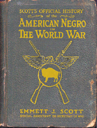 The American Negro in the World War (Kindle Edition)
