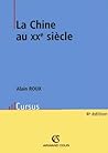 La Chine au XXe siècle (Histoire) (French Edition) La Chine au XXe siècle (Histoire) (French Edition)
