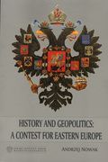 History and Geopolitics: A Contest for Eastern Europe