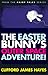 The Easter Bunny's Outer Space Adventure! (Hairy Tales)