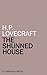 The Shunned House by H.P. Lovecraft