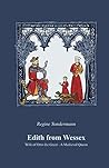 Edith from Wessex: Wife of Otto the Great, A Medieval Queen