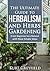 Growing Herbs: The Ultimate Guide to Herbalism and Herbs Gardening: From Beginner to a NATURAL with these Simple Steps -Herbal remedies, medicinal herbs, Herbs for diabetes