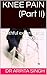 KNEE PAIN (Part II) by Arpita Singh