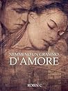 Nemmeno un grammo d'amore by Robin C.