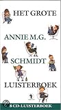 Het grote Annie M.G. Schmidt luisterboek