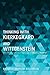 Thinking with Kierkegaard and Wittgenstein: The Philosophical Theology of Paul L. Holmer