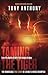 Taming the Tiger: From the ...