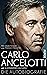 Carlo Ancelotti. Die Autobi...
