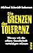 Die Grenzen der Toleranz: W...
