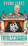 Totalschaden: Die neuesten Unfälle aus Politik, Gesellschaft und Kultur