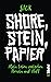 Shore, Stein, Papier: Mein ...