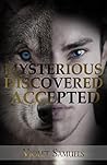 Mysterious, Discovered, Accepted (Nightfall Book 3)