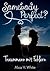 Somebody Perfect?: Traummann mit Fehlern (Liebesroman) (German Edition)
