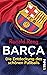Barça: Die Entdeckung des s...