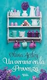Un verano en la Provenza by Olivia Ardey