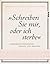 "Schreiben Sie mir, oder ich sterbe" by Petra Müller