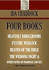 4 BOOK COLLECTION. HEAVENLY BRIDEGROOMS; PSYCHIC WEDLOCK; THE HEAVEN OF THE BIBLE; THE WEDDING NIGHT, RIGHT MARITAL LIVING & OTHER PAPERS ON MARRIAGE & SEX (Timeless Wisdom Collection)